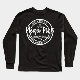 Hearsay Mega Pint Happy Hour Anytime Long Sleeve T-Shirt